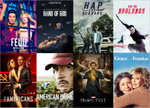 Feud, The Americans, Hand of God, American Crime, Hap and Leonard, Iron Fist, Into the Badlands et Grance and Frankie